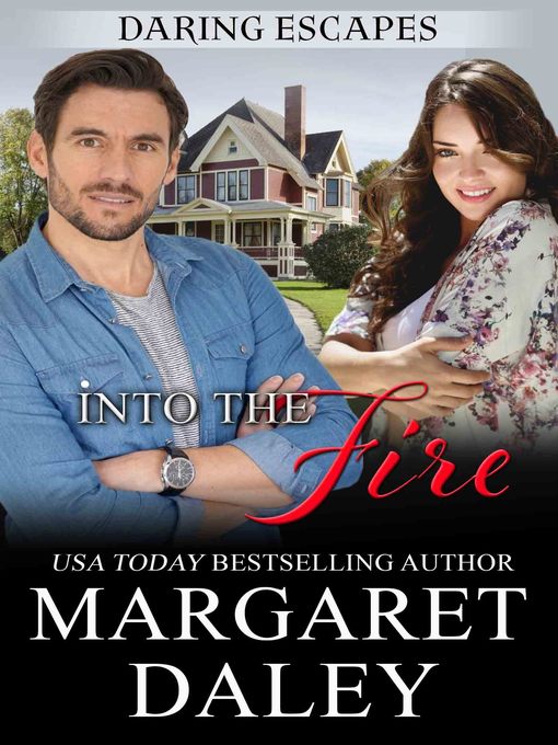 Title details for Into the Fire by Margaret Daley - Available
